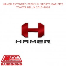 HAMER EXTENDED PREMIUM SPORTS BAR FITS TOYOTA HILUX 2015-2018